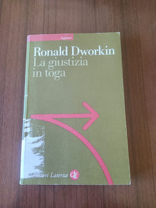 La giustizia in toga | Ronald Dworkin - Laterza