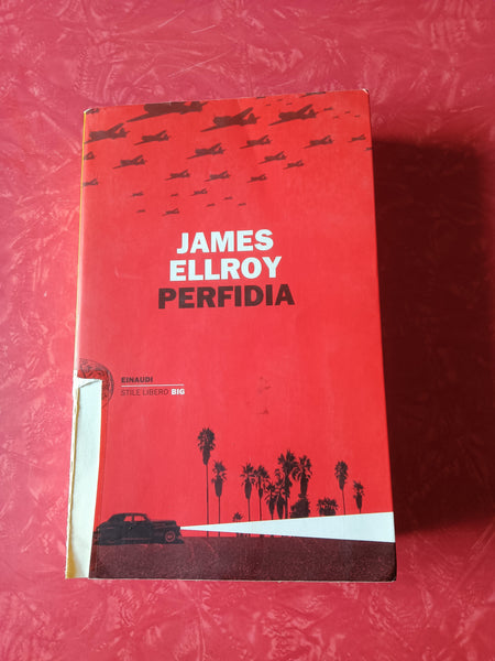 Perfidia | James Ellroy - Einaudi