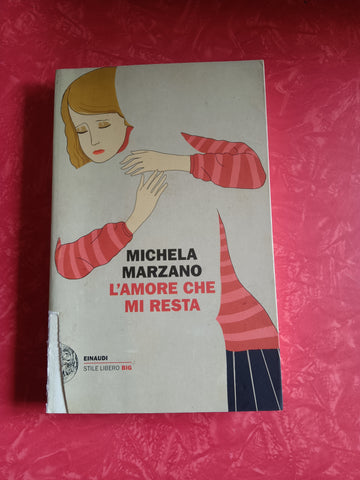 L’amore che mi resta | Michela Marzano - Einaudi