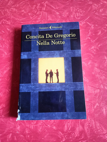 Nella notte | Concita De Gregorio - Feltrinelli