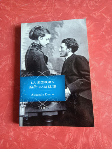 La signora delle camelie | Alexandre Dumas - Rizzoli