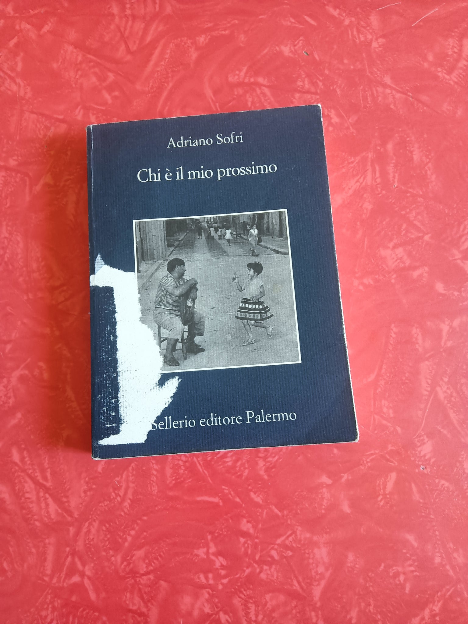 Chi è il mio prossimo | Adriano Sofri - Sellerio