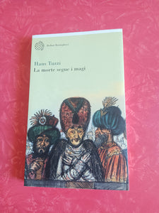 La morte segue i magi | Hans Tuzzi - Bollati Boringhieri