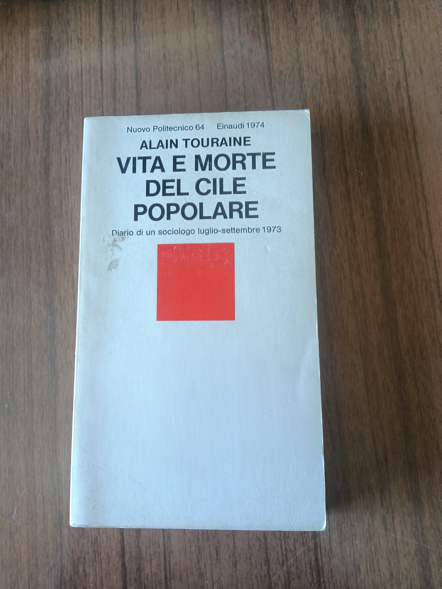 Vita e morte del Cile popolare | Alain Touraine - Einaudi