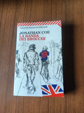 La banda dei brocchi | Jonathan Coe - Feltrinelli