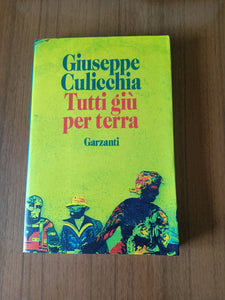 Tutti giù per terra | Giuseppe Culicchia - Garzanti