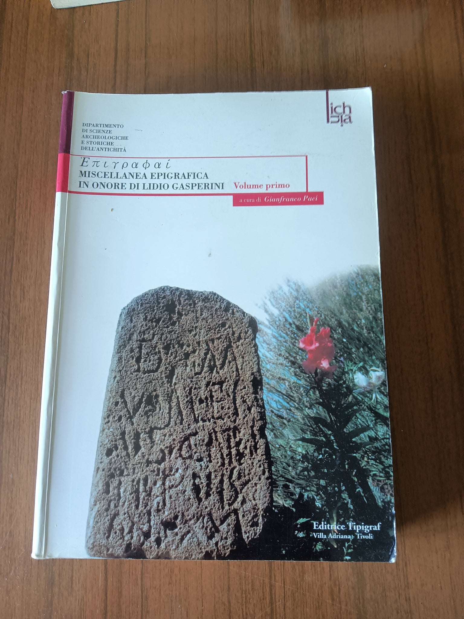 Miscellanea epigrafica in onere di lidio gasperini Vol. I | Gianfranco Paci, a cura di