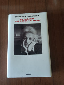 Ragazza del secolo scorso | Rossana Rossanda - Einaudi