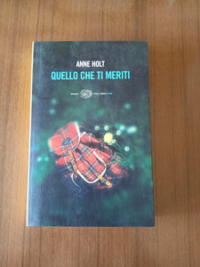 Quello che meriti | Anne Holt - Einaudi