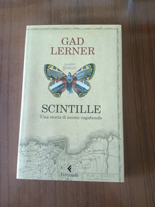 Scintille una storia di anime vagabonde | Gad Lerner - Feltrinelli