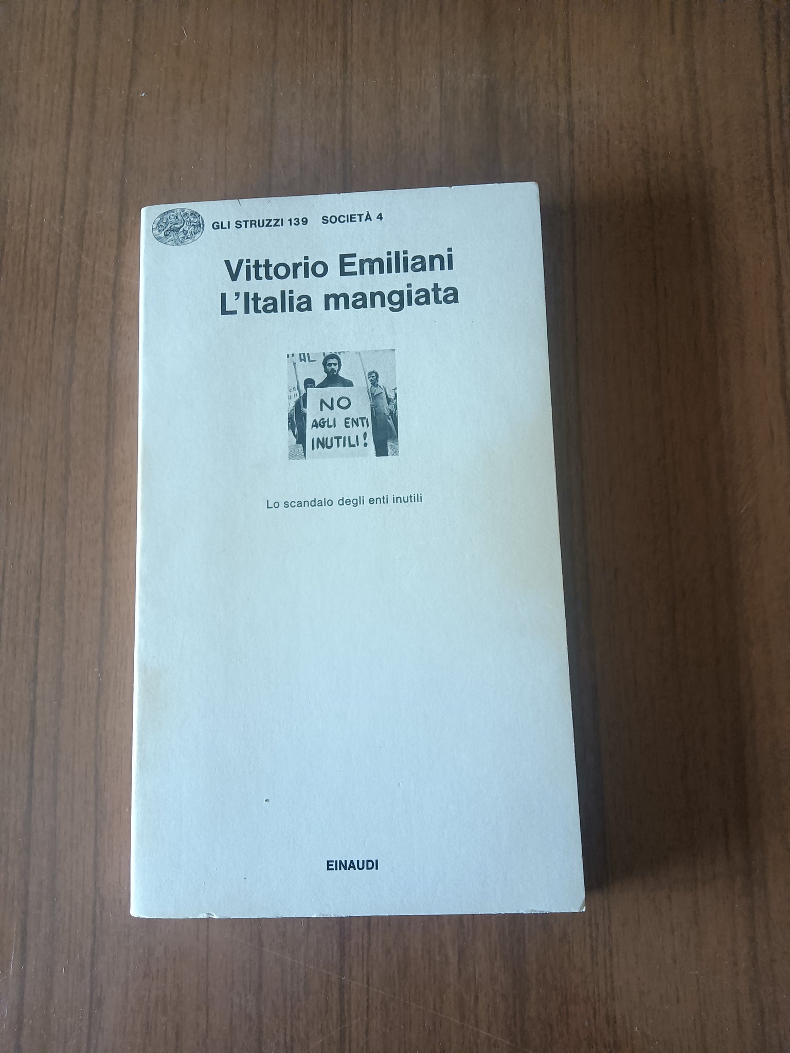 L’Italia mangiata. Lo scandalo degli enti inutili | Vittorio Emiliani - Einaudi