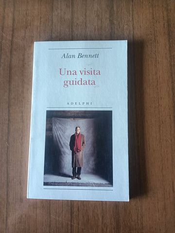 Una visita guidata | Alan Bennett - Adelphi