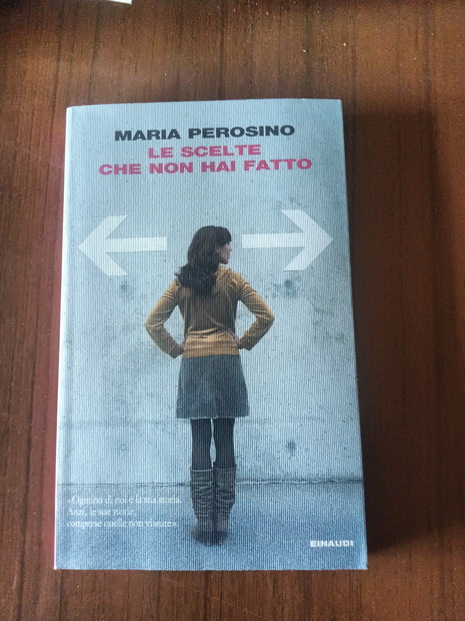 Le scelte che non hai fatto | Maria Perosino - Einaudi