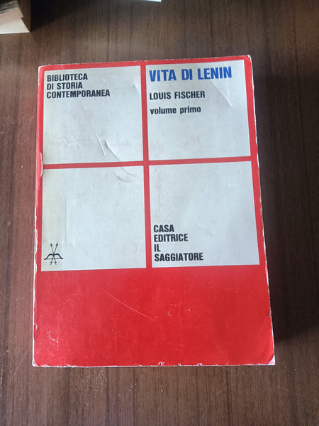 Vita di Lenin Vol. I | Louis Fischer - Saggiatore