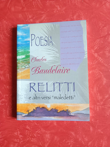 Poesia. Relitti e altri versi maledetti | Charles Baudelaire