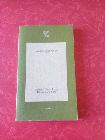 Poeta a New York | Federico Garcia Lorca - Guanda
