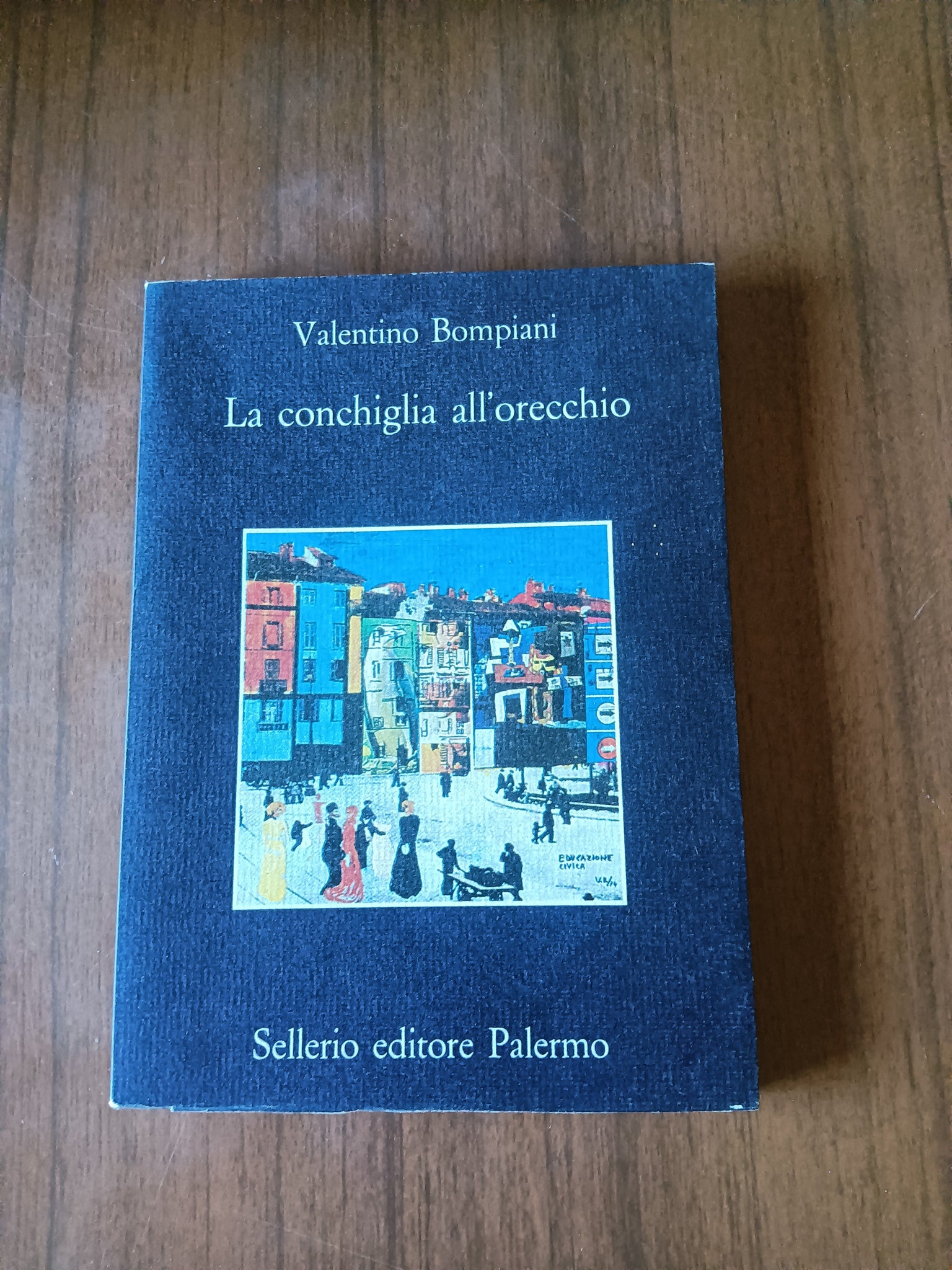 La conchiglia all’orecchio | Valentino Bompiani - Sellerio