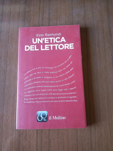 Un’etica del lettore | Ezio Raimondi - Il Mulino