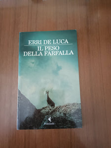 Il peso della farfalla | Erri De Luca - Feltrinelli