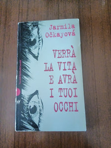 Verrà la vita e avrà i tuoi occhi | Jarmila Ockayova