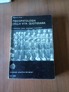 Psicopatologia della vita quotidiana | Sigmund Freud - Bollati Boringhieri