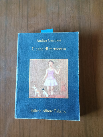 Il cane di terracotta | Andrea Camilleri - Sellerio