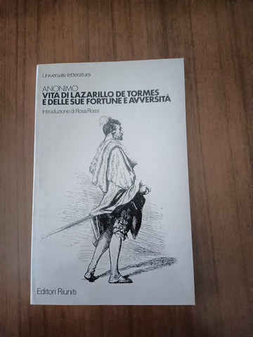 Vita di Lazarillo de Tormes e delle sue fortune e avversità | Anonimo - Editori Riuniti