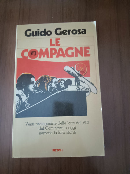 Le compagne | Guido Gerosa - Rizzoli