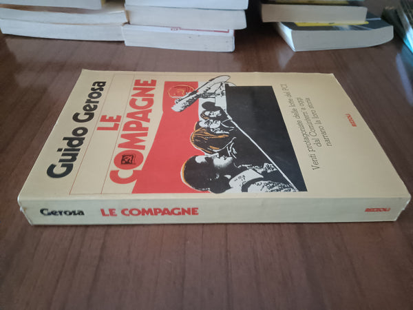 Le compagne | Guido Gerosa - Rizzoli