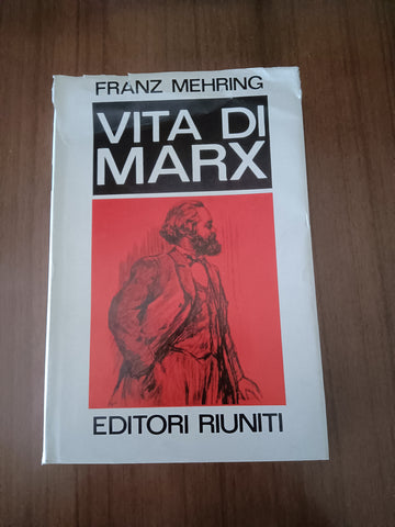 Vita di Marx | Franz Mehring - Editori Riuniti