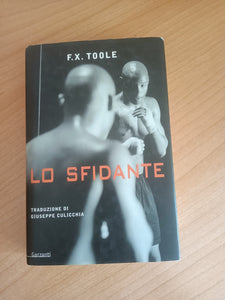 Lo sfidante | F. X. Toole - Garzanti