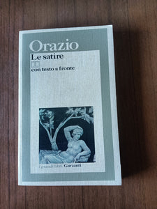 Le satire | Quinto Orazio Flacco - Garzanti