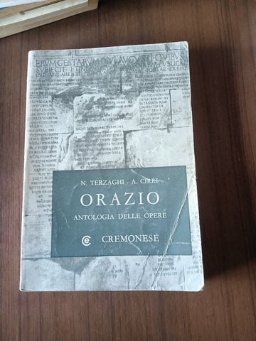 Orazio. Antologia delle opere | Nicola Terzaghi; A. Cirri