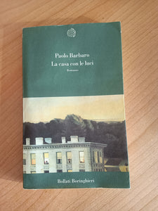 La casa con le luci | Barbaro Paolo - Bollati Boringhieri