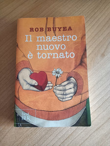 Il maestro nuovo è tornato | Rob Buyea - Rizzoli