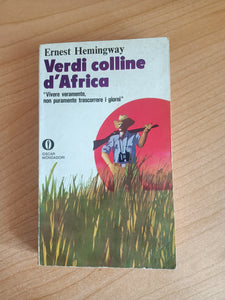 Verdi colline d’Africa | Ernest Hemingway - Mondadori