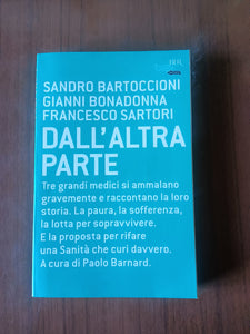 Dall’altra parte | Sandro Bartoccioni; Gianni Bonadonna; Francesco Sartori - Rizzoli