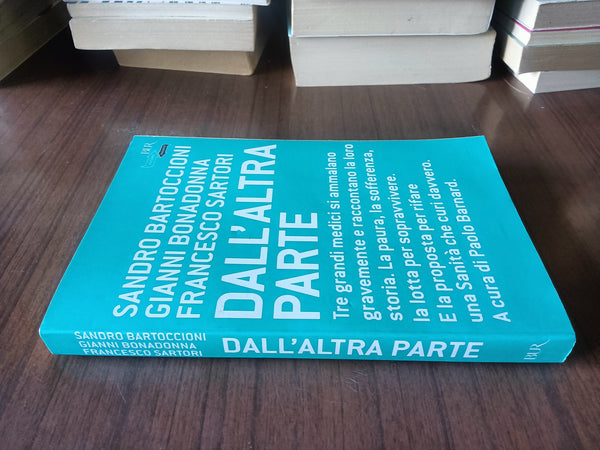 Dall’altra parte | Sandro Bartoccioni; Gianni Bonadonna; Francesco Sartori - Rizzoli