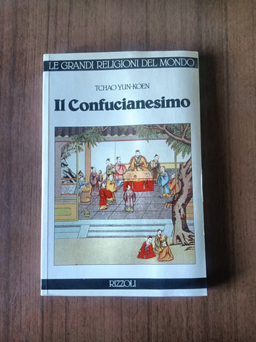 Il Confucianesimo | Tchao Yun-Koen - Rizzoli