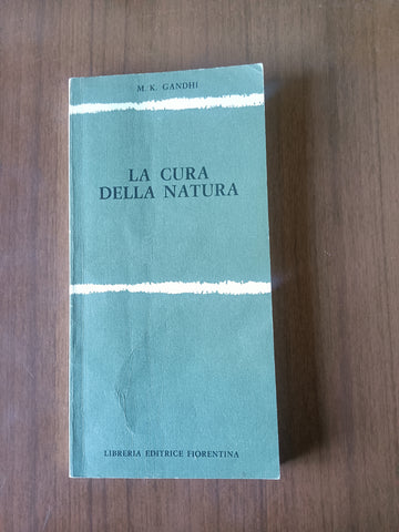 La cura della natura | M. K. Gandhi