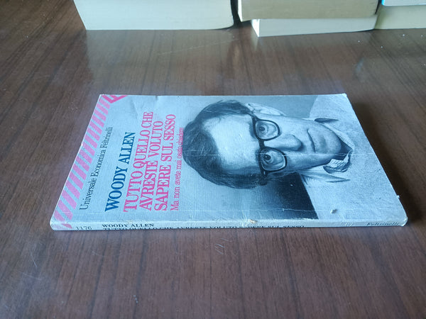 Tutto quello che avreste voluto sapere sul sesso | Woody Allen - Feltrinelli