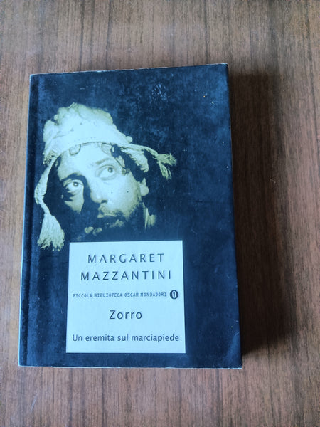 Zorro. Un eremita sul marciapiede | Margaret Mazzantini - Mondadori