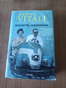 Biglietto, signorina | Andrea Vitali - Garzanti