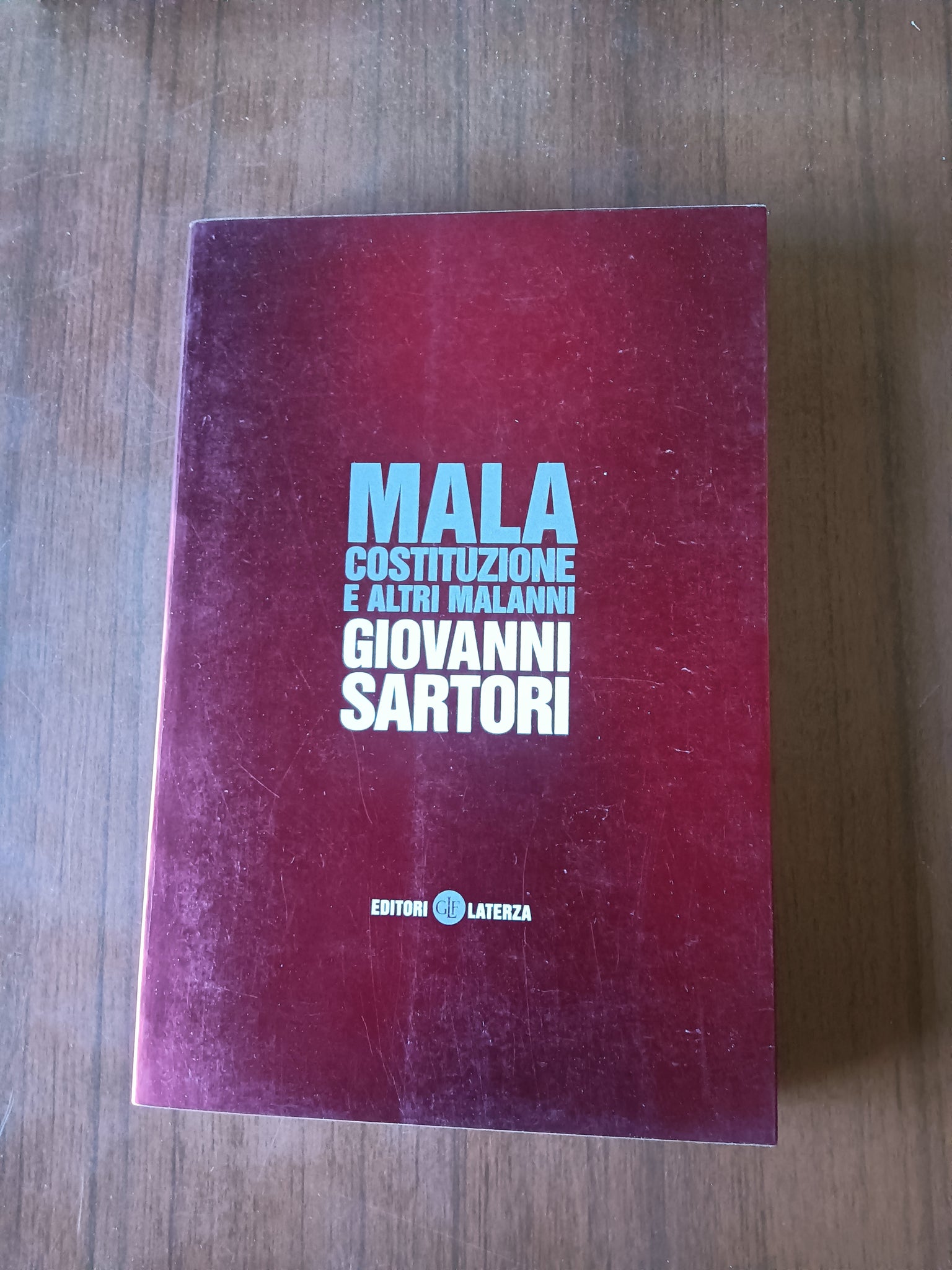 Mala costituzione e altri malanni | Giovanni Sartori - Laterza