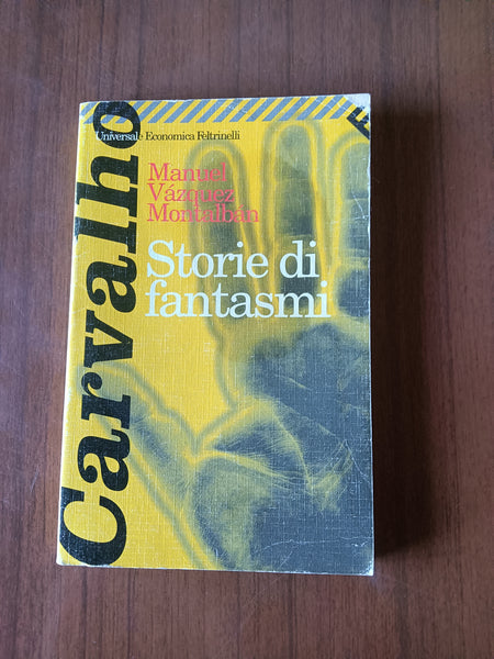 Storie di fantasmi | Manuel Vázquez Montalbán - Feltrinelli