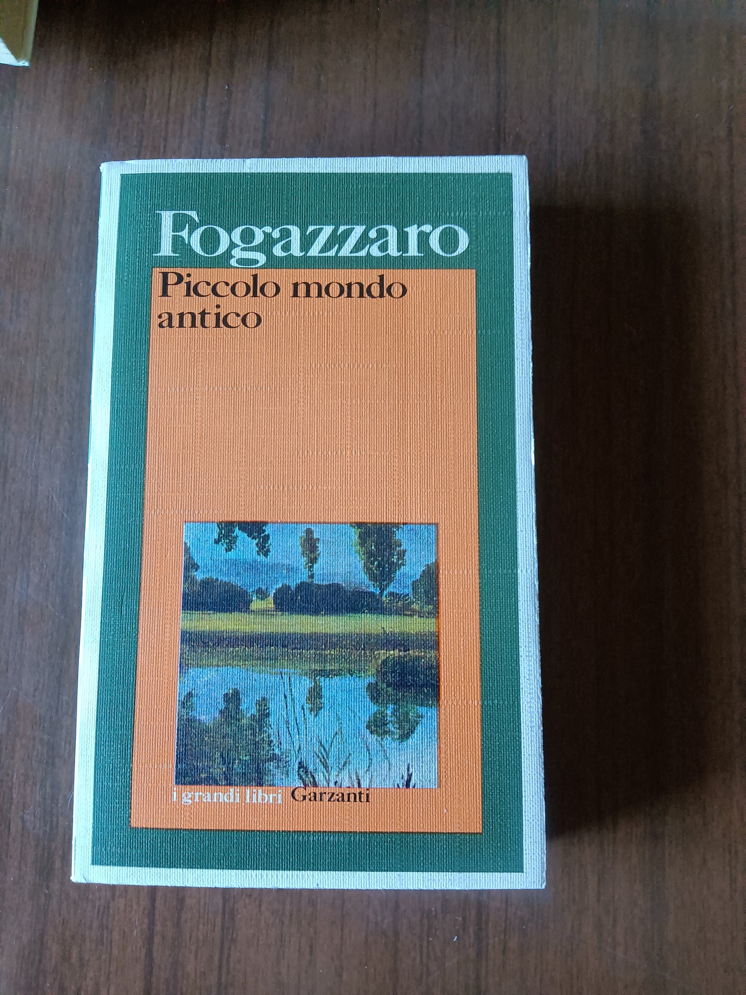 Piccolo mondo antico | Antonio Fogazzaro - Garzanti