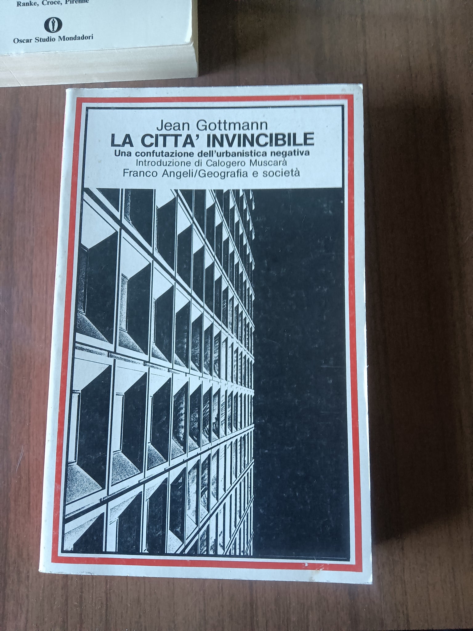 La città invincibile: una confutazione dell’urbanistica negativa | Jean Gottmann