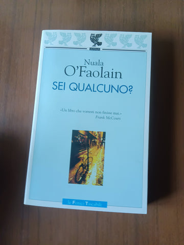 Sei qualcuno? | Nuala O’Faolain - Guanda