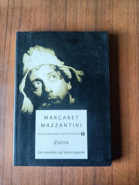 Zorro. Un eremita sul marciapiede | Margaret Mazzantini - Mondadori