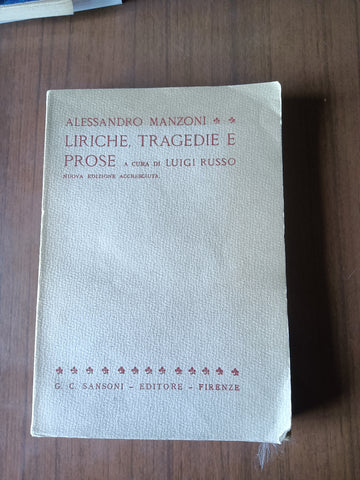 Liriche, tragedie e prose | Alessandro Manzoni